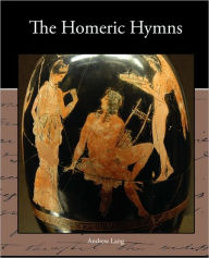 Title: The Homeric Hymns, Author: Andrew Lang