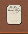 The Tale of Freddie Firefly