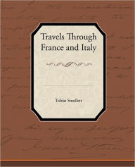 Title: Travels Through France and Italy, Author: Tobias Smollett