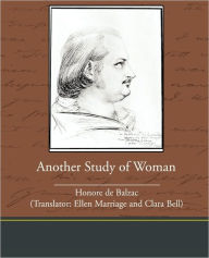 Title: Another Study of Woman, Author: Honore de Balzac