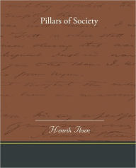 Title: Pillars of Society, Author: Henrik Ibsen