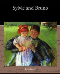 Title: Sylvie and Bruno, Author: Lewis Carroll