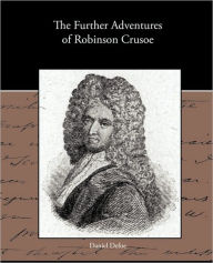 Title: The Further Adventures of Robinson Crusoe, Author: Daniel Defoe