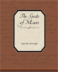 Title: The Gods of Mars, Author: Edgar Rice Burroughs