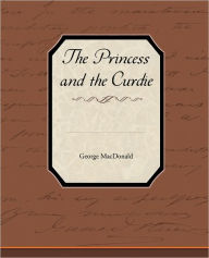 Title: The Princess and the Curdie, Author: George MacDonald