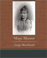 Title: Mary Marston, Author: George MacDonald