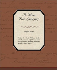 Title: The Man from Glengarry, Author: Ralph Connor