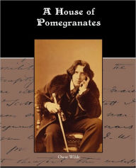 Title: A House of Pomegranates, Author: Oscar Wilde