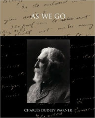 Title: As We Go, Author: Charles Dudley Warner
