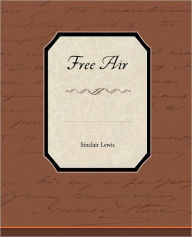 Title: Free Air, Author: Sinclair Lewis