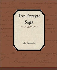 Title: The Forsyte Saga, Author: John Galsworthy