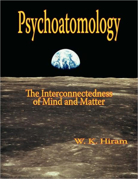 Psychoatomology: The Interconnectedness of Mind and Matter