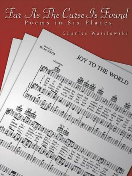 Far As The Curse Is Found: Poems in Six Places