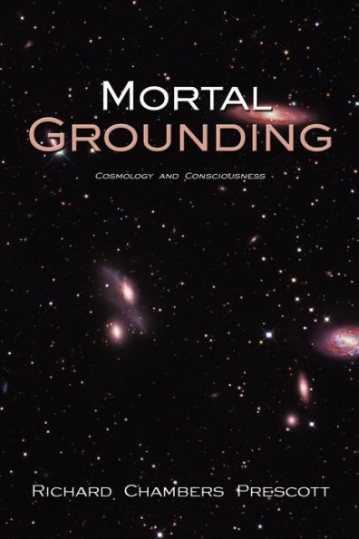 Mortal Grounding: Cosmology and Consciousness