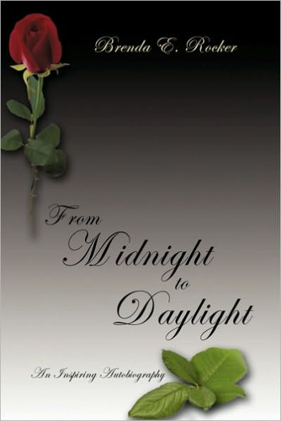 From Midnight to Daylight: An Inspiring Autobiography