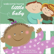 Title: Welcome Home Little Baby, Author: Lisa Harper