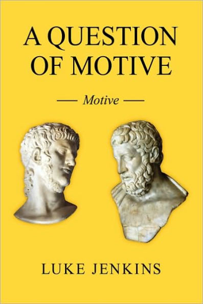 A Question of Motive: Motive