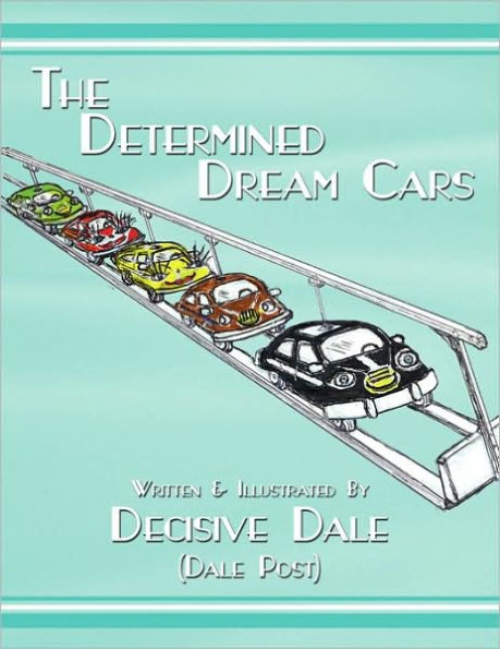 The Determined Dream Cars