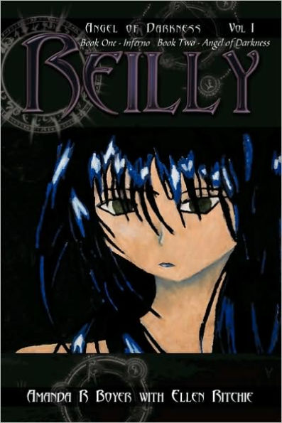 Reilly, Angel of Darkness - Vol I: Book One - Inferno, Book Two - Angel of Darkness