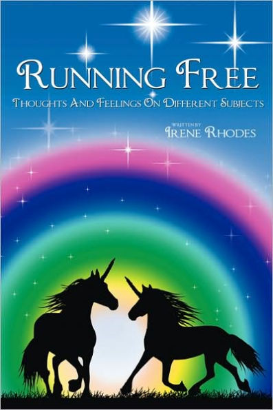 Running Free: Thoughts and Feelings on Different Subjects