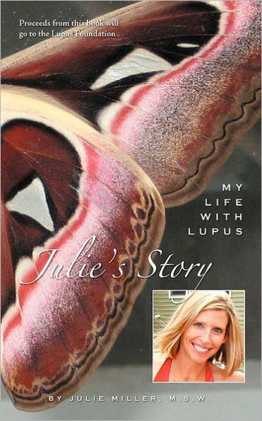 Julie's Story, My Life With Lupus