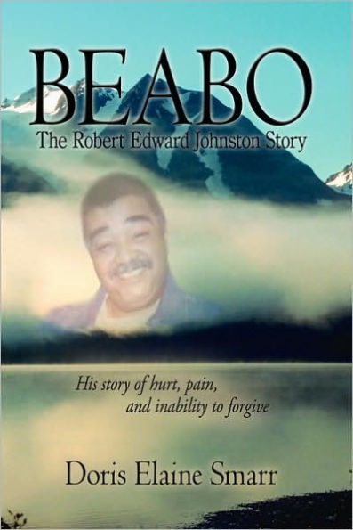 Beabo: The Robert Edward Johnston Story