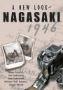 A New Look at Nagasaki, 1946