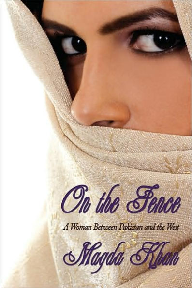 On the Fence: A Woman Between Pakistan and West