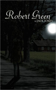 Title: Robert Green, Author: Jack Jones