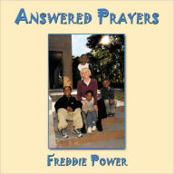 Title: Answered Prayers, Author: Freddie Power