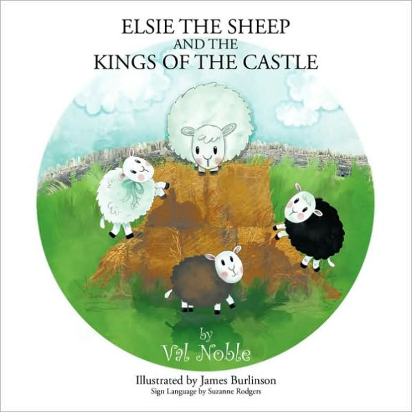 Elsie The Sheep and The Kings of the Castle