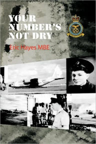 Title: Your Numbers Not Dry, Author: Eric Hayes