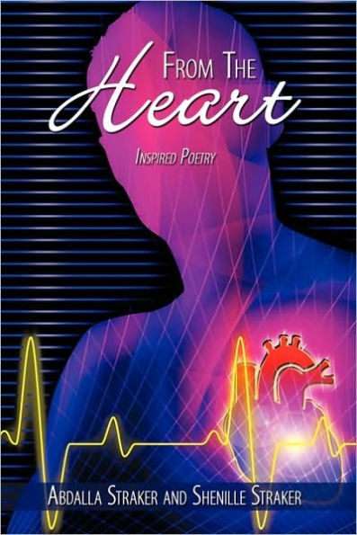 From The Heart: Inspired Poetry