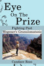 Eye On The Prize: Fighting Past Wegener's Granulomatosis