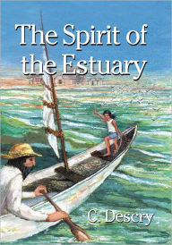 Title: The Spirit of the Estuary, Author: C. Descry