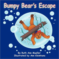 Title: Bumpy Bear's Escape, Author: Ruth Ann Mueller