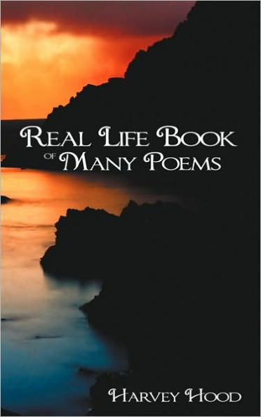 Real Life Book of Many Poems