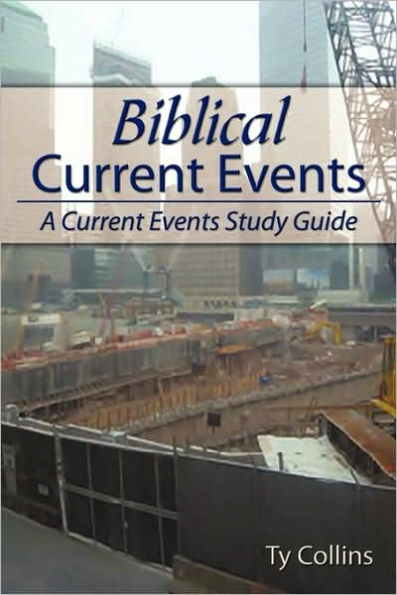 Biblical Current Events: A Current Events Study Guide
