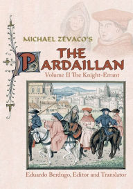 Title: Michael Zévaco's The Pardaillan: Volume II The Knight-Errant, Author: Eduardo Berdugo