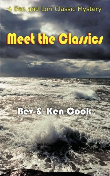 Meet the Classics: A Ben and Lori Classic Mystery