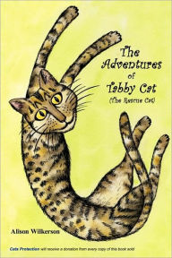Title: The Adventures of Tabby Cat (the Rescue Cat), Author: Alison Wilkerson