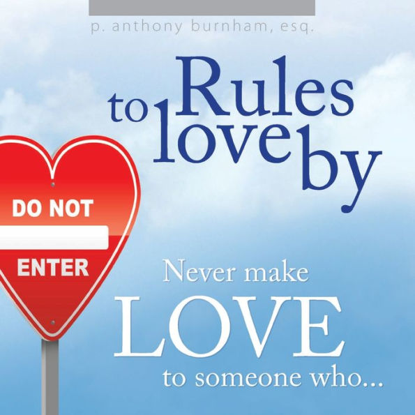 Rules to Love By...