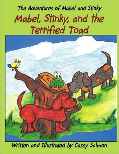 The Adventures of Mabel and Stinky: Mabel, Stinky, and the Terrified Toad