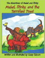 The Adventures of Mabel and Stinky: Mabel, Stinky, and the Terrified Toad