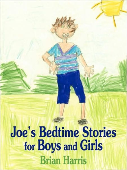 Joe's Bedtime Stories for Boys and Girls