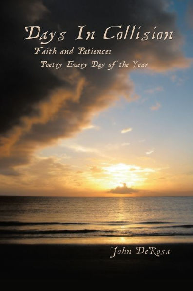 Days Collision: Faith & Patience: Poetry Every Day of the Year