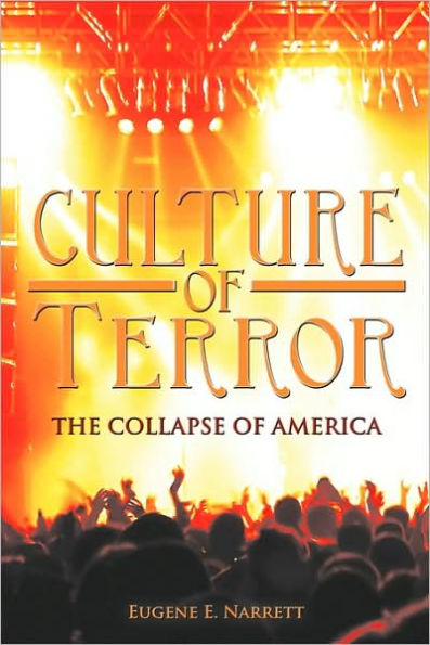 Culture of Terror: The Collapse America