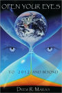 Open Your Eyes: To 2012 and Beyond