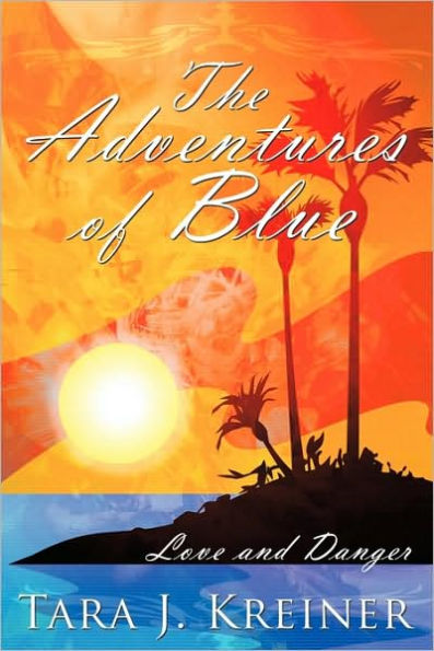 The Adventures of Blue: Love and Danger