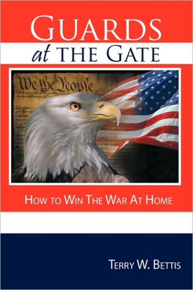 Guards At The Gate: How to Win War Home